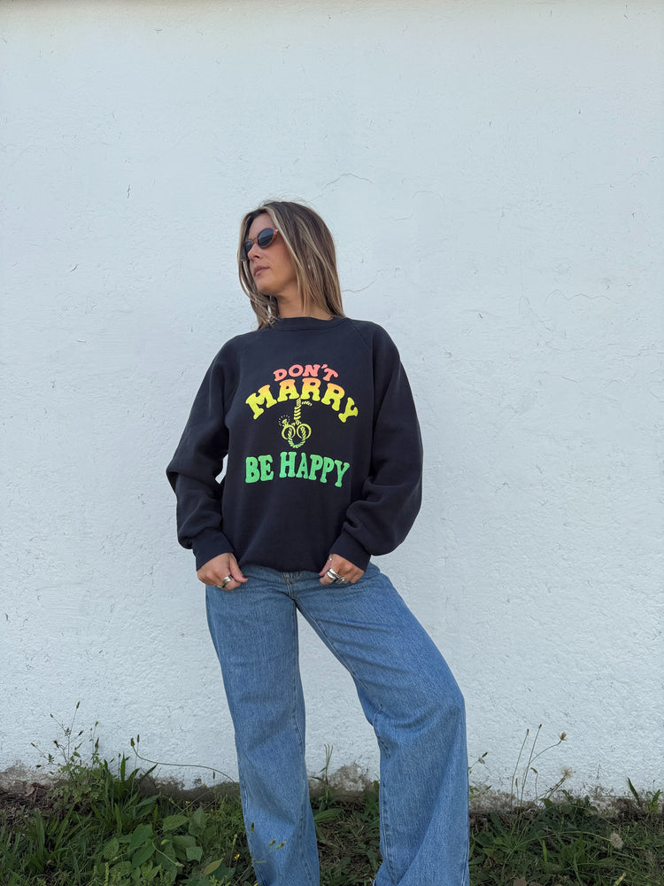 Don’t Marry Be Happy Crewneck